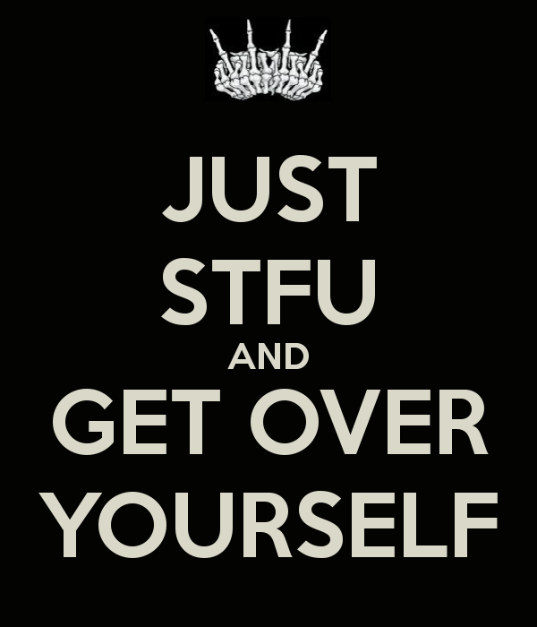 Get Over It and Get Over Yourself (Meaning and Use) 