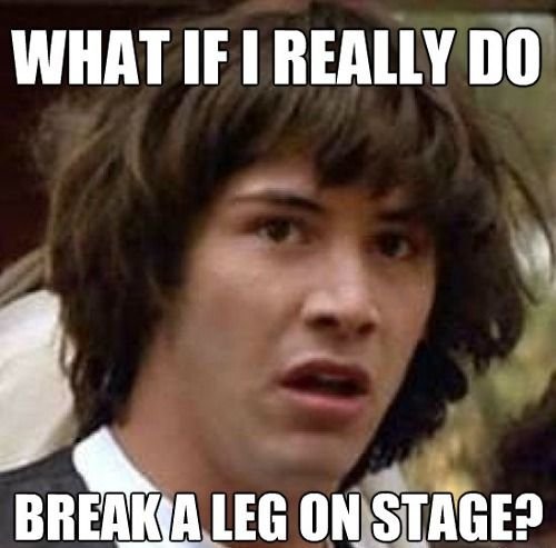Break A Leg EVIL ENGLISH
