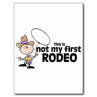 this_is_not_my_first_rodeo_postcard-r878c771b59714fe4b4154eac88932e94_vgbaq_8byvr_324