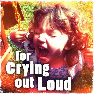 For Crying Out Loud Evil English For Crying Out Loud Evil English